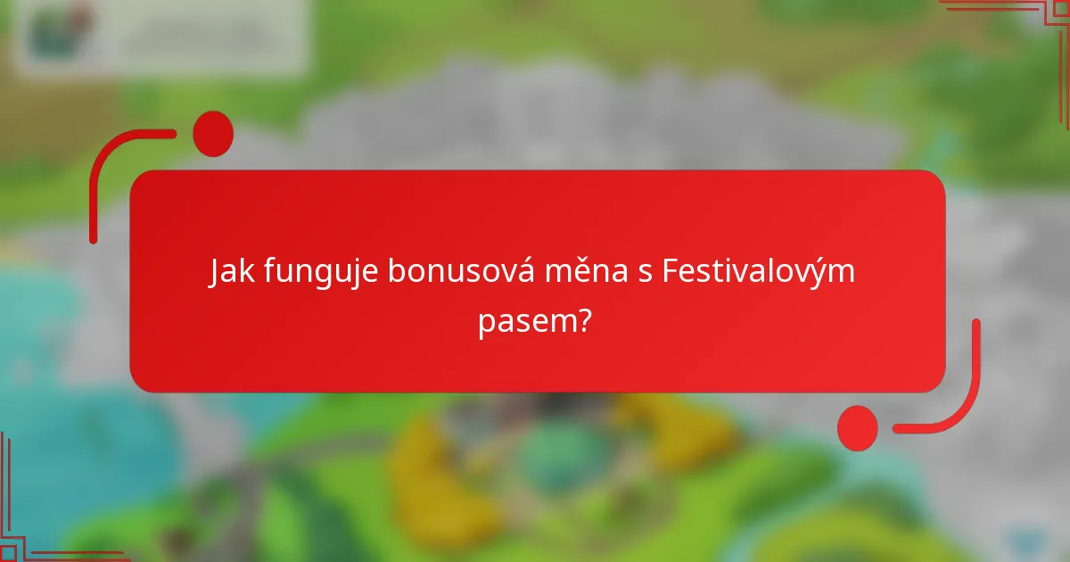 Jak funguje bonusová měna s Festivalovým pasem?