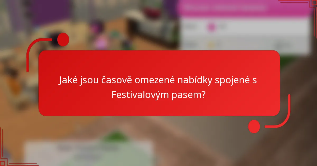 Jaké jsou časově omezené nabídky spojené s Festivalovým pasem?