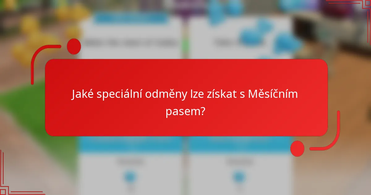Jaké speciální odměny lze získat s Měsíčním pasem?
