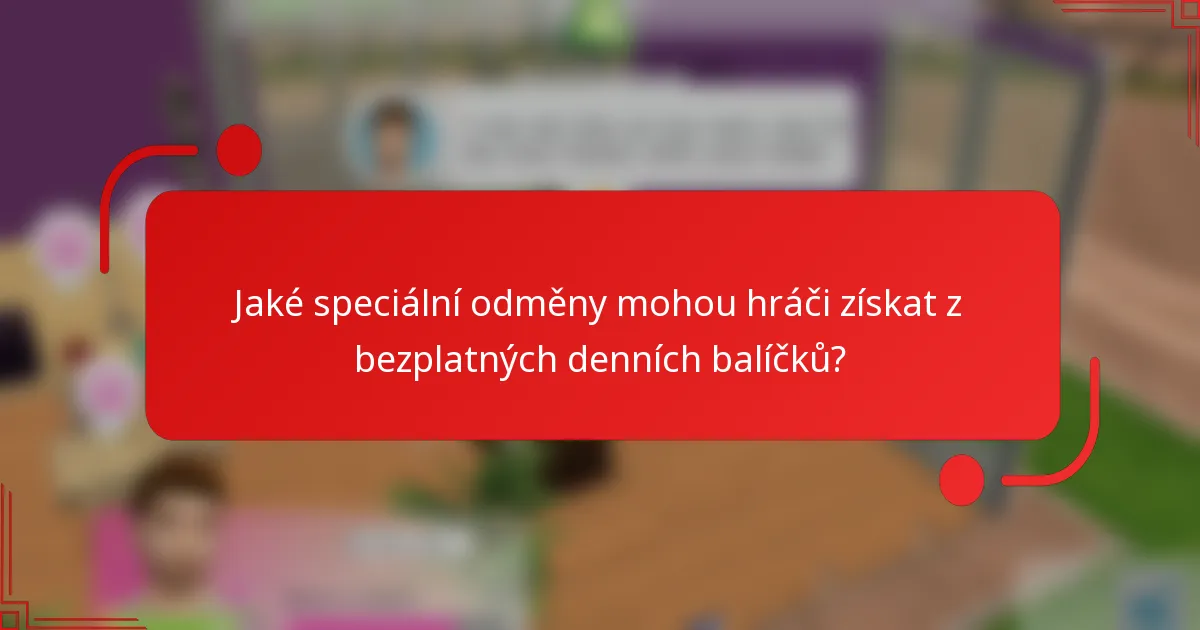 Jaké speciální odměny mohou hráči získat z bezplatných denních balíčků?