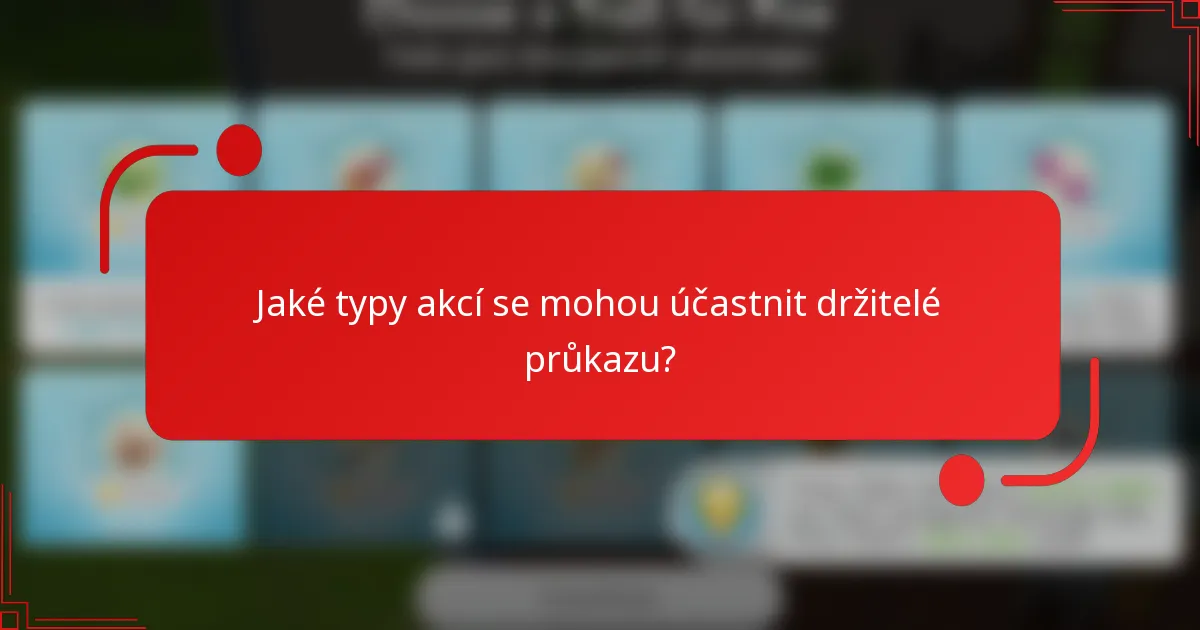Jaké typy akcí se mohou účastnit držitelé průkazu?
