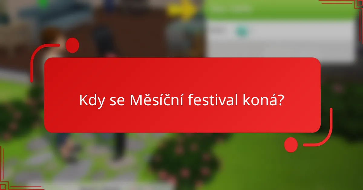 Kdy se Měsíční festival koná?